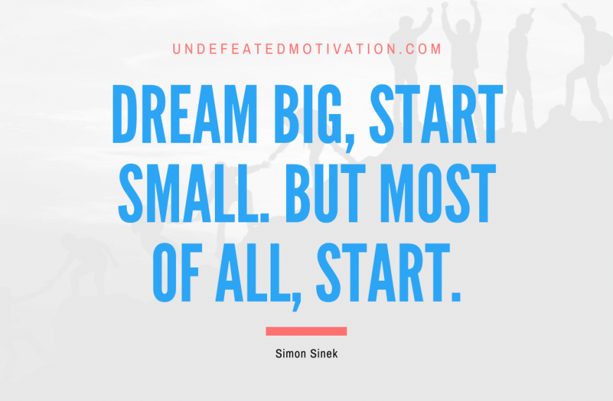 Simon Sinek Quotes Undefeated Motivation